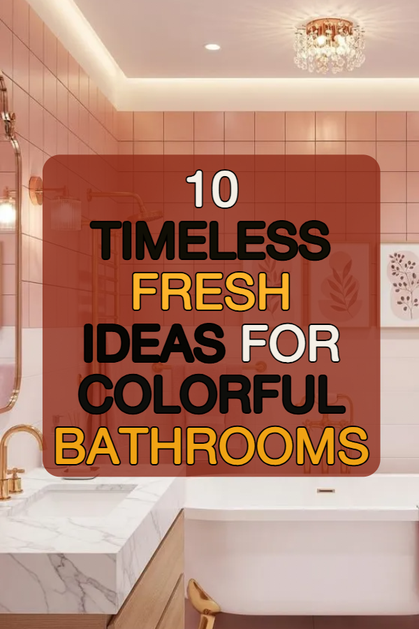 10 Fresh Ideas for Colorful Bathrooms